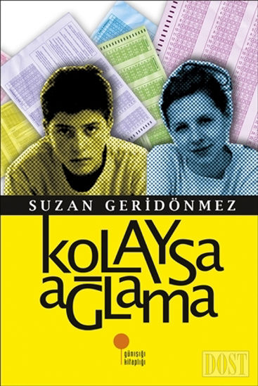 Kolaysa Ağlama